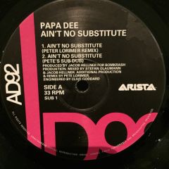 Papa Dee - Papa Dee - Ain't No Substitute - Arista
