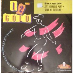 Shannon - Shannon - Let The Music Play / Give Me Tonight - Old Gold