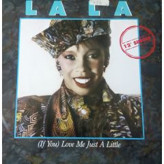 La La - La La - (If You) Love Me Just A Little - Arista