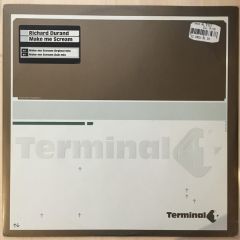 Richard Durand - Richard Durand - Make Me Scream - Terminal 4 Records