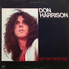 Don Harrison - Don Harrison - Not Far From Free - Mercury