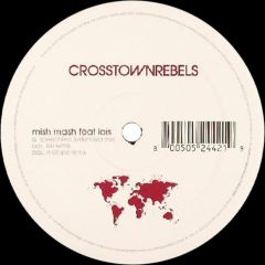 Mish Mash - Mish Mash - Speechless - Crosstown Rebels