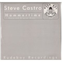 Steve Castro - Steve Castro - Hammer Time - Rude Boy