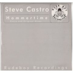 Steve Castro - Steve Castro - Hammer Time - Rude Boy