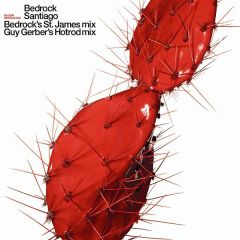 Bedrock - Bedrock - Santiago (Remixes) - Bedrock Records