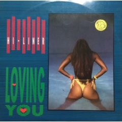 Hi-Liner - Hi-Liner - Loving You - OUT