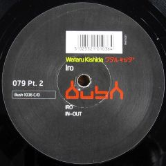 Wataru Kishida - Wataru Kishida - IRO - Bush
