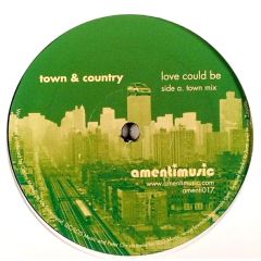 Town & Country - Town & Country - Love Could Be - Amenti