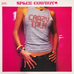 Space Cowboy - Space Cowboy - Crazy Talk - Southern Fried