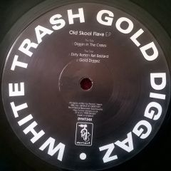 White Trash Gold Diggaz - White Trash Gold Diggaz - Old Skool Flava EP - Deviant