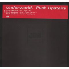 Underworld - Underworld - Push Upstairs (Adam Beyer) - JBO