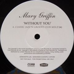 Mary Griffin - Mary Griffin - Without You (Remix) - London