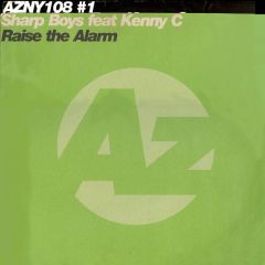 Sharp Boys Feat Kenny C - Sharp Boys Feat Kenny C - Raise The Alarm - Azuli