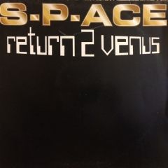 S-P-ACE - S-P-ACE - Return 2 Venus - ISS Records