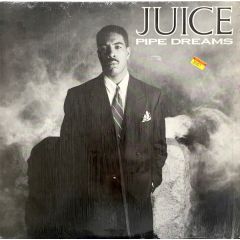 Juice - Juice - Pipe Dreams - Columbia