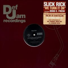 Slick Rick - Slick Rick - We Turn It On - Def Jam