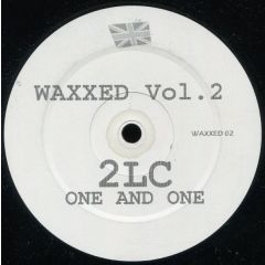2LC - 2LC - One And One - Waxxed