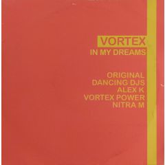 Vortex - Vortex - In My Dreams - All Around The World