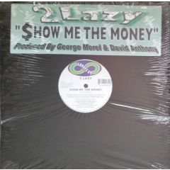 2 Lazy - 2 Lazy - Show Me The Money - Groove On