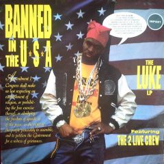 2 Live Crew - 2 Live Crew - Banned In The Usa - Luke Records