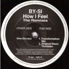By Si - By Si - How I Feel (The Remixes) - Sun Up Records
