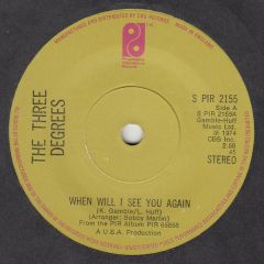 The Three Degrees - The Three Degrees - When Will I See You Again - Philadelphia International Records