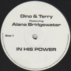 Dino & Terry - Dino & Terry - In His Power / Ride The Storm - Not On Label