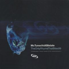 MC Tunes Vs 808 State - MC Tunes Vs 808 State - Only Rhyme That Bites 1999 (Part 1) - ZTT