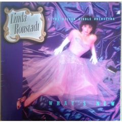 Linda Ronstadt & The Nelson Riddle Orchestra - Linda Ronstadt & The Nelson Riddle Orchestra - What's New - Asylum Records