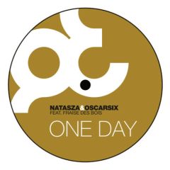 Natasza & Oscarsix Feat. Fraise Des Bois - Natasza & Oscarsix Feat. Fraise Des Bois - One Day - PE!Music