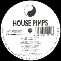 House Pimps - House Pimps - Get The Hook / Strictly Deep - Great Asset
