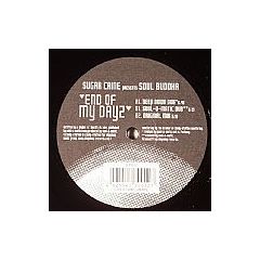 Sugar Caine Presents Soul Buddha - Sugar Caine Presents Soul Buddha - End Of My Dayz - Prog City Deep