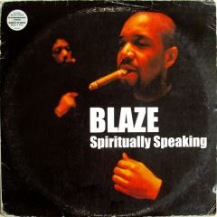 Blaze - Blaze - Spiritually Speaking - Slip 'N' Slide