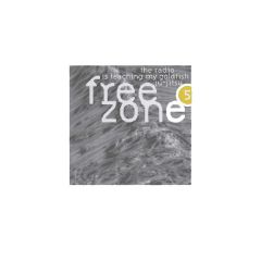 Various Artists - Various Artists - Free Zone 5 (The Radio Is Teaching...) - Ssr Records