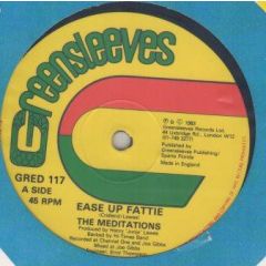 The Meditations - The Meditations - Ease Up Fattie - Greensleeves Records