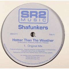 Shafunkers - Shafunkers - Hotter Than The Weather - SR2 Music