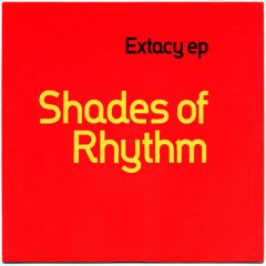 Shades Of Rhythm - Shades Of Rhythm - Extacy EP - ZTT