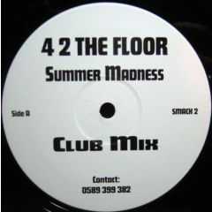 4 2 The Floor - 4 2 The Floor - Summer Madness - Smack