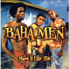 Baha Men - Baha Men - Move It Like This - S-Curve Records