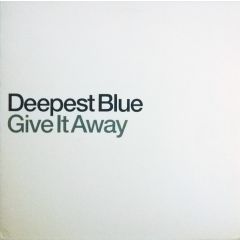 Deepest Blue - Deepest Blue - Give It Away (Disc 1) - Data