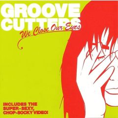 The Groove Cutters - The Groove Cutters - We Close Our Eyes - Nebula