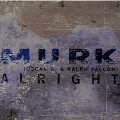 Murk - Murk - Alright (Remixes) - Rise