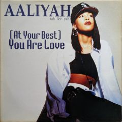 Aaliyah - Aaliyah - At Your Best You Are Love - Jive