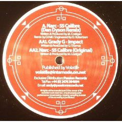 Narc / Grady G - Narc / Grady G - 55 Calibre / Impact - Volatile Nrg