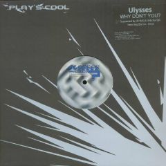 Ulysses - Ulysses - Why Don't You? - Plays Cool