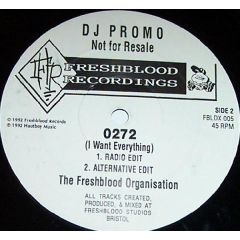 The Freshblood Organisation - The Freshblood Organisation - 0272 (I Want Everything) - Freshblood Records
