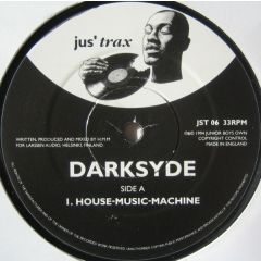 Darksyde - Darksyde - House Music Machine - Jus Trax