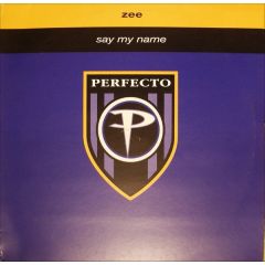 ZEE - ZEE - Say My Name - Perfecto