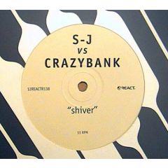 S-J Vs. Crazy Bank - S-J Vs. Crazy Bank - Shiver (Crazy Bank Remix) - React
