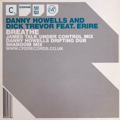 Danny Howells & Dick Trevor Feat. Erir - Danny Howells & Dick Trevor Feat. Erir - Breathe (James Talk Mix) - CR2